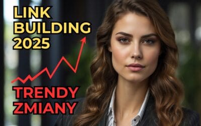 Link building 2025: czy wartościowe linki wystarczą?