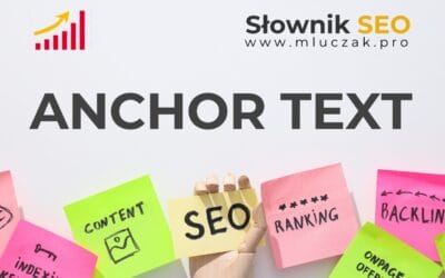 Czym jest ANCHOR TEXT? Użycie i rodzaje